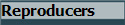 Reproducers